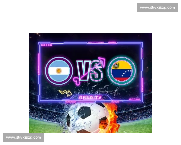 阿根廷vs荷兰焦点对决比分预测与战术走势深度解析赛前前瞻全面解读